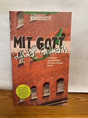 Mit Gott hinter Gittern