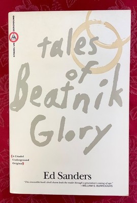 Tales of Beatnik Glory/2 Volumes in 1 - Paperback By Sanders, Ed - GOOD