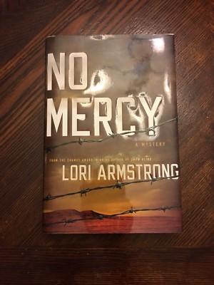 SIGNED No Mercy By Lori Armstrong 1st Edition First Printing 2010 Hardcover