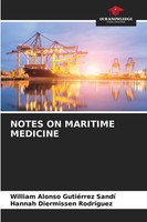 William Alonso GutiéRrez Sandí (U. A.) | Notes On Maritime Medicine | Buch