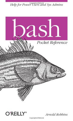 Bash Pocket Reference - Robbins, Arnold