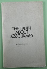 (Scarce) 1974 1st Ed The Truth About Jesse James Chester Armstrong American West