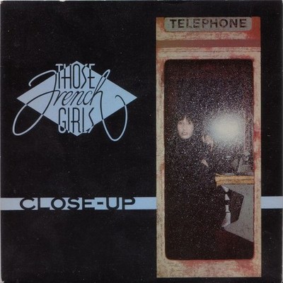 Those French Girls - Close-Up (7'', Single)