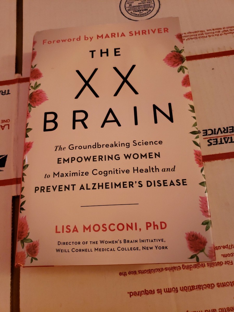 The XX Brain: The Groundbreaking Science Empowering Women to
