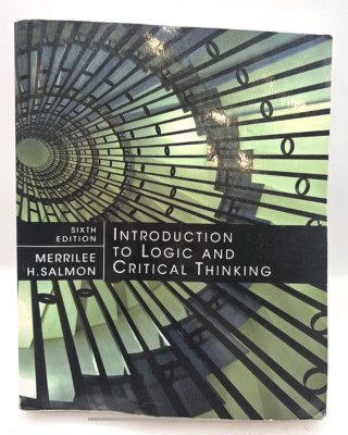 Introduction To Logic And Critical Thinking Sixth Edition Salmon Paperback
