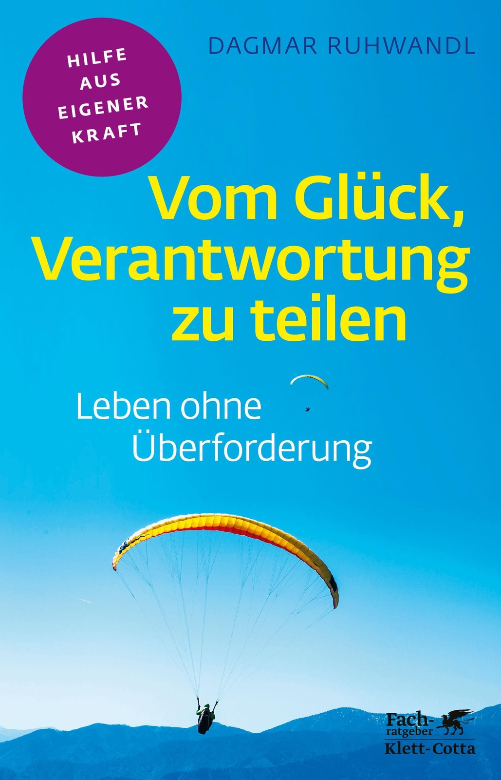 Thumbnail - Vom Glück, Verantwortung Zu Teilen Leben Ohne Überforderung Dagmar