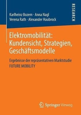 Elektromobilitt: Kundensicht, Strategien, Geschftsmodelle - 9783658026271