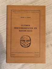 Ultimos Descubrimientos En Xochicalco Cesar Saenz Mexico 1964 Spanish History