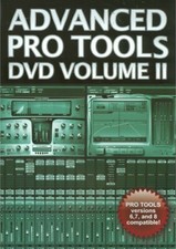 Advanced Pro Tools, Vol. 2 DVD, 2010 New, Versions 6, 7 8 Compatible