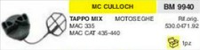 530.0471.92 Bouchon Mélange Essence Tronçonneuse McCULLOCH MAC 335 CAT 435 440