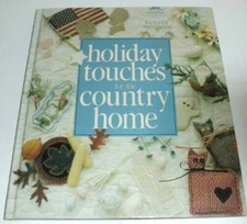 Holiday Touches for the Country Home - Hardcover By Anne Van Wagner Young - GOOD