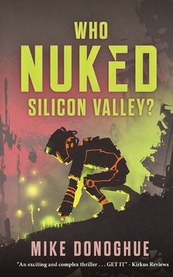 Mike Donoghue Who Nuked Silicon Valley? (Taschenbuch) (US IMPORT)