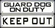Security Dog Sign Set  7: Guard Dog On Duty / Keep Out Signs