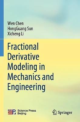 Fraktionale abgeleitete Modellierung in Mechanik und En