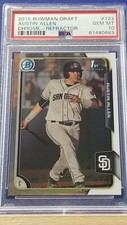 Austin Allen - 2015 Bowman Draft Chrome Refractor   PSA 10