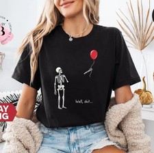 Well Sh-t Skeleton Shirt, Skeleton Lost Balloon Tee, Halloween T-shirt S-5XL