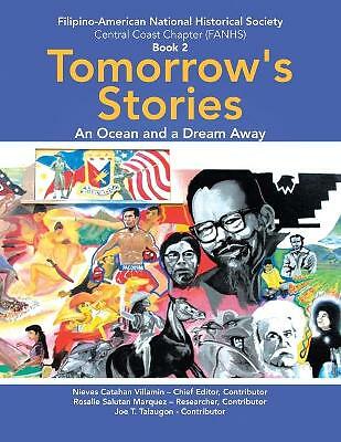 Tomorrow's Stories: An Ocean and a Dream Away by Joe T Talaugon, Rosalie ...