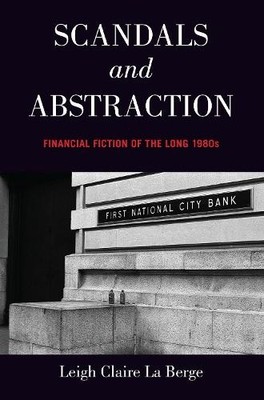 Scandals and Abstraction by Leigh Claire La Berge - 9780190845988