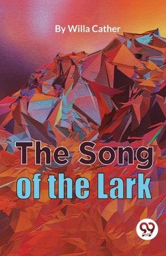 The Song of the Lark - 9789357485166