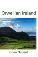 Brian Nugent | Orwellian Ireland | Taschenbuch | Englisch (2008) | Brian Nugent