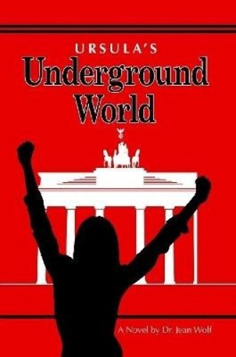 Ursula's Underground World by Dr. Jean Wolf [Paperback]