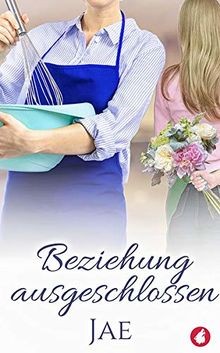 Beziehung ausgeschlossen (Fair Oaks Serie, Band 2) von Jae | Buch | Zustand gut