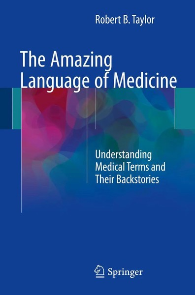 Robert B. Taylor | The Amazing Language Of Medicine | Taschenbuch | Englisch-image