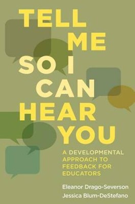 Tell Me So I Can Hear You: A Developmental Approach to Feedback f - VERY GOOD