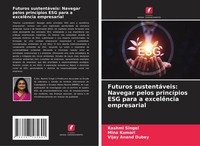 Rashmi Singel (U. A.) | Futuros SustentáVeis: Navegar Pelos PrincíPios Esg...