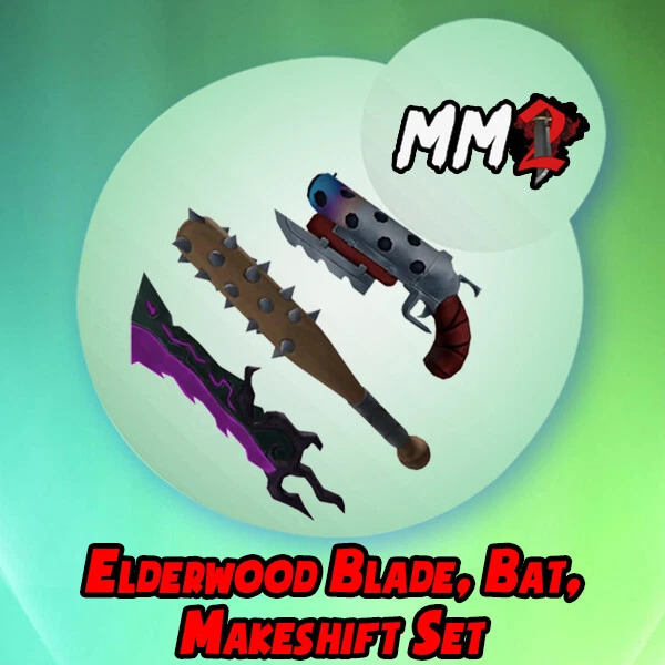 Elderwood Blade, Bat, Makeshift Set