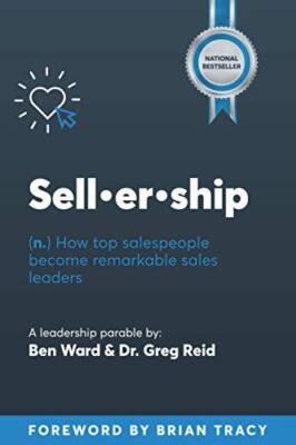 Sellership: How Top Salespeople Become Remarkable Sales Leaders - GOOD