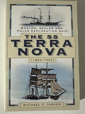 The SS Terra Nova (1884-1943): Whaler, Sealer and Polar Exploration Ship Book