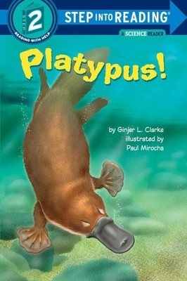 Platypus! (Step into Reading, Step 2) - paperback Mirocha, Paul|Clarke, Ginj...