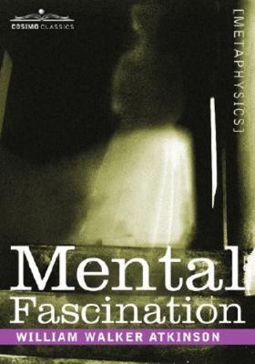 Mental Fascination, Hardcover by Atkinson, William Walker, Brand New, Free sh...