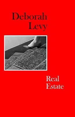 Real Estate: Living Autobiography 3, Levy, Deborah