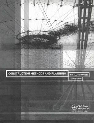 Construction Methods and Planning Paperback J. R. Illingworth