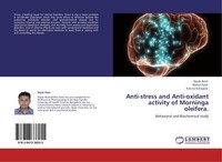 Anti-Stress And Anti-Oxidant Activity Of Morninga Oleifera. Mehul Patel