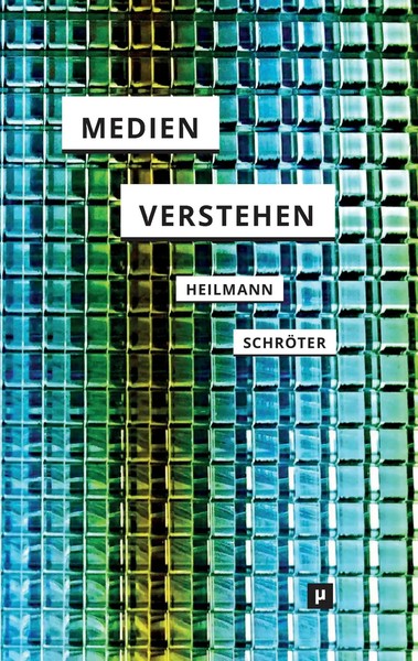 Medien Verstehen | Marshall Mcluhans Understanding Media | Jens SchröTer (U. A.)-image