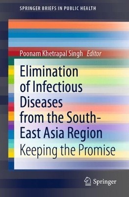 Elimination of Infectious Diseases from the South-East Asia R... - 9789811655654