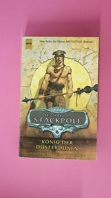 184926 Michael A. Stackpole KÖNIG DER DÜSTERDÜNEN. DÜSTERER RUHM. 2. ROMAN