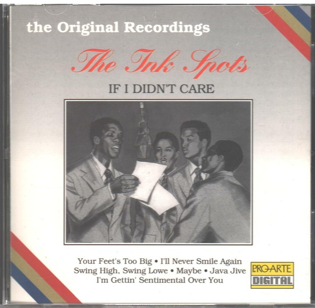 If I Didn�t Care [Pro Arte] by The Ink Spots (CD, Jan1993