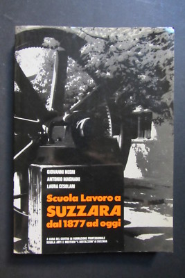 SCHULE ARBEIT SUZZARA AB 1877 HEUTE Negri Magnani Cesolari 1986 Bertazzoni