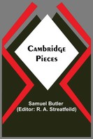 Cambridge Pieces Samuel Butler Taschenbuch Kartoniert / Broschiert Englisch 2021