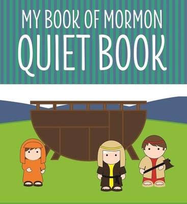 MY BOOK OF MORMON QUIET BOOK [RAG BOOK] BY Cedar Fort Publishing & Media LIBRARY