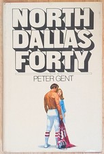 North Dallas Forty by Peter Gent First Edition HCDJ Book Club Edition Very Good