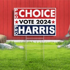 Pro-Choice Pro-Harris Kamala Harris 2024 Yard Sign