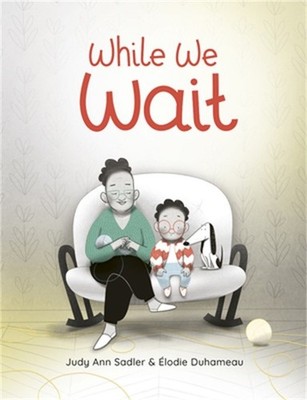 While We Wait (Hardback or Cased Book)