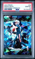 2024 Panini Prizm - Fireworks Drake Maye #22 Green Cracked Ice Prizm (RC) PSA 10