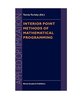 Interior Point Methods of Mathematical Programming