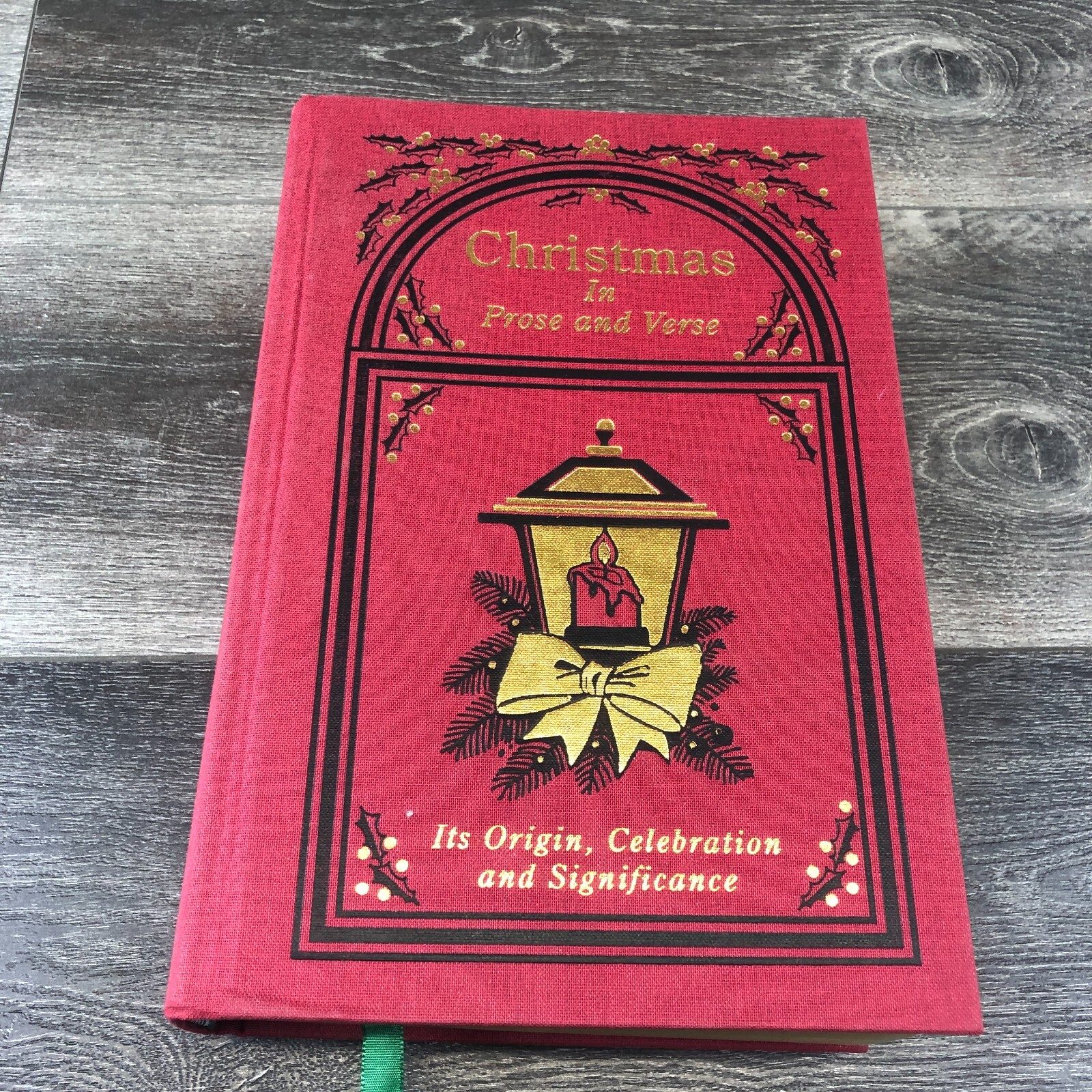 Discover the Origin, Celebration, and Significance of Christmas in Prose and Verse Deluxe Edition